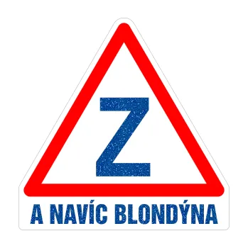 samolepka Začátečník a navíc blondýna (88 - Ultra Metalic modrá) SAMOLEPKA NA AUTO, NÁLEPKA, FÓLIE, POLEP, TUNING, VLASTNÍ TEXT, TISK, AUTOSAMOLEPKY.cz, POLEPY, OBRÁZEK, LOGO, 3D STICKERS
