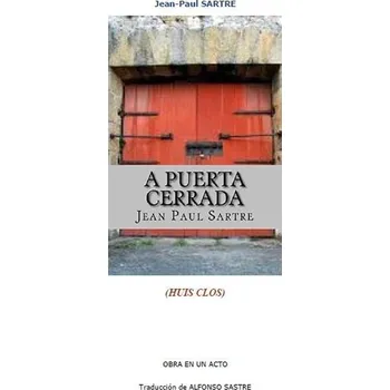 Kniha A puerta cerrada - Jean-Paul Sartre (E-Kniha)