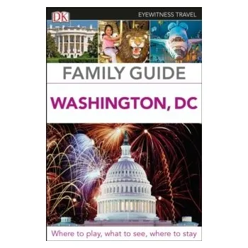 Cestování DK Eyewitness Family Guide Washington, DC -
