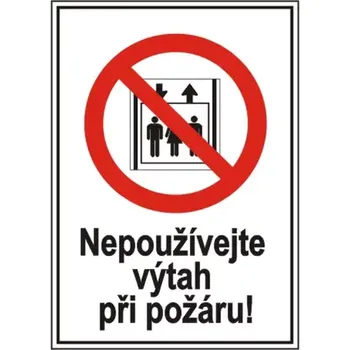 Kancelář Tabulka - Nepoužívejte výtah při požáru