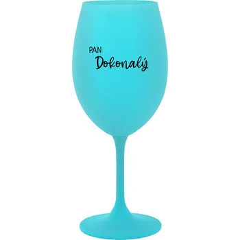 Sklenice PAN DOKONALÝ - tyrkysová sklenice na víno 350 ml