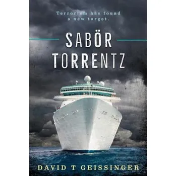 Beletrie pro dospělé Sabör Torrentz – David T Geissinger (EN)