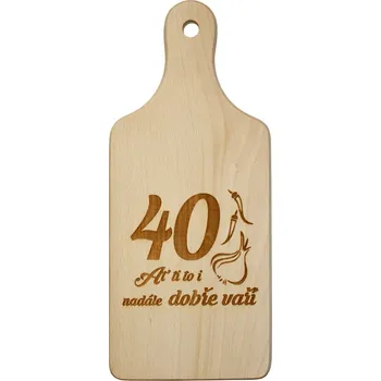 Kuchyňské prkénko Dekorační prkénko 40 let
