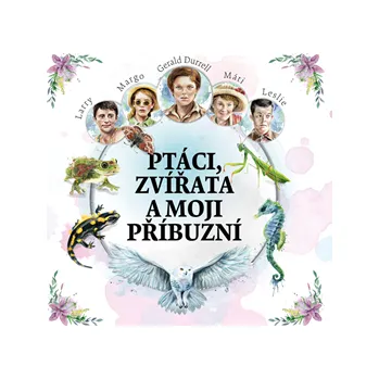 Ptáci, zvířata a moji příbuzní MP3 download