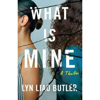 Cizojazyčná kniha What Is Mine - Liao Butler, Lyn