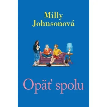 Kniha Opäť spolu - Milly Johnson (E-Kniha)