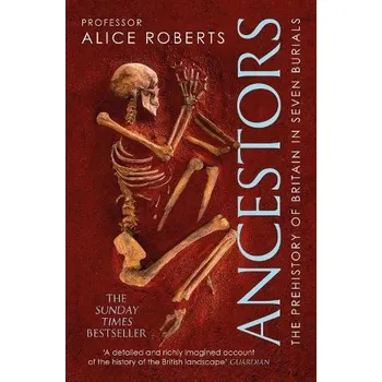 Ancestors - Alice Roberts Simon & Schuster