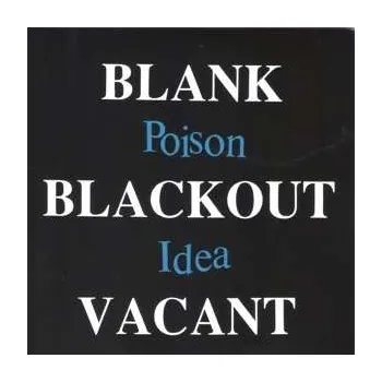 Zahraniční hudba 2CD Poison Idea: Blank, Blackout, Vacant DLX 2020 Deluxe Edition