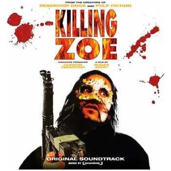 Zahraniční hudba LP Original Soundtrack: Killing Zoe 2022