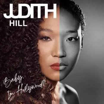 Zahraniční hudba CD Judith Hill: Baby, I'm Hollywood! 2021