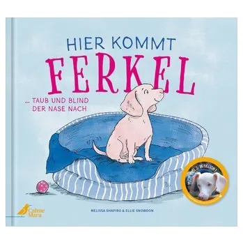 První čtění Hier kommt Ferkel - Gilligan, Peter H.; Shapiro, Daniel S.; Miller, Melissa B.