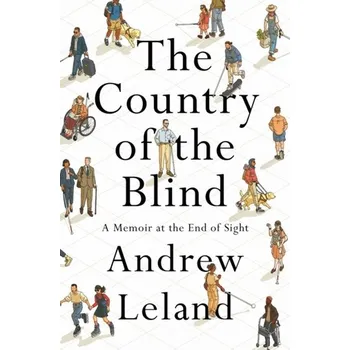 Literární biografie The Country Of The Blind - Leland, Andrew