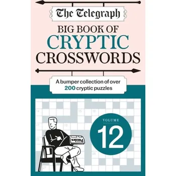 Kniha The Telegraph Big Book of Cryptic Crosswords 12 - Telegraph Media Group