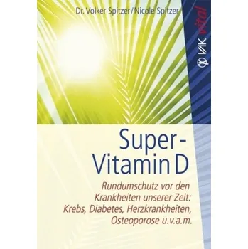 Super-Vitamin D - Spitzer, Volker