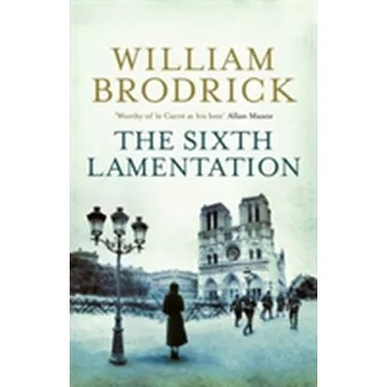The Sixth Lamentation - William Brodrick [EN] (2008, Brožovaná / brožovaná, Little, Brown Book Group)
