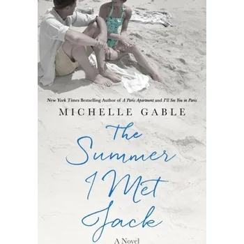 Umění SUMMER I MET JACK - Michelle Gable