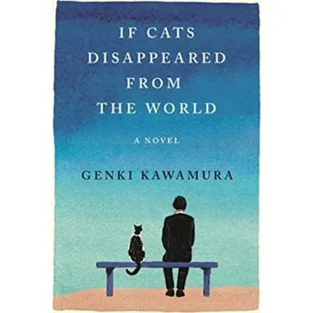 Umění If Cats Disappeared from the World - Kawamura, Genki [EN] (2019, Vázaná, Macmillan USA)