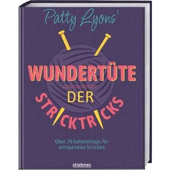 Patty Lyons' Wundertüte der Stricktricks - Lyons, Patty