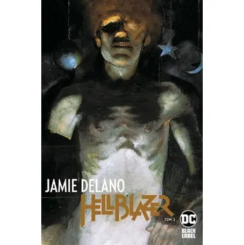 Komiks pro dospělé Hellblazer T.3 Jamie Delano - praca zbiorowa