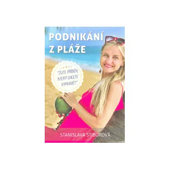 Podnikání z pláže, Stanislava Stiborová 2020