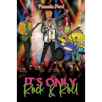 Beletrie pro dospělé It's Only Rock & Roll - Ford, Pamela