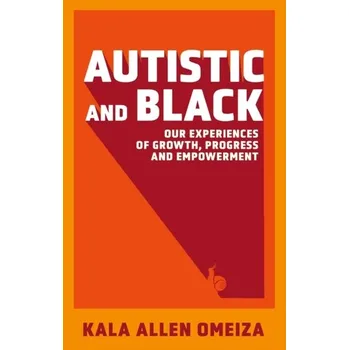 Autistic and Black - Omeiza, Kala Allen
