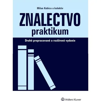 Znalectvo praktikum - Milan Kubica, Peter Štetka, Nikola Švejdová, Rastislav Jurina, Pavol Kohút