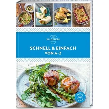 Schnell & einfach von A-Z - Ceres Verlag; Rudolf August Oetker