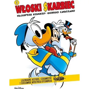 Włoski Skarbiec. Najlepsze komiksy: Giorgio Cavazzano. Kaczki. Tom 3 - Cavazzano, Giorgio