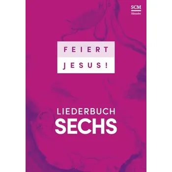Feiert Jesus! 6 - Ringbuch
