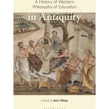 A History of Western Philosophy of Education in Antiquity
