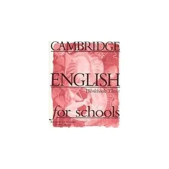 Cizí jazyk #CAMBRIDGE ENGLISH FOR SCHOOLS 3 - WORKBOOK - Littlejohn, A. & Hicks, D.