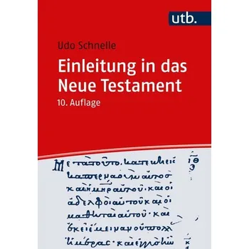Einleitung in das Neue Testament - Schnelle, Udo [DE] (2024, Brožovaná, UTB GmbH)