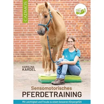 Sensomotorisches Pferdetraining - Kardel, Karolina