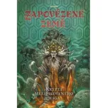 Zapovězené země - Krypta melifikovaného mága - Kolektiv Autorů