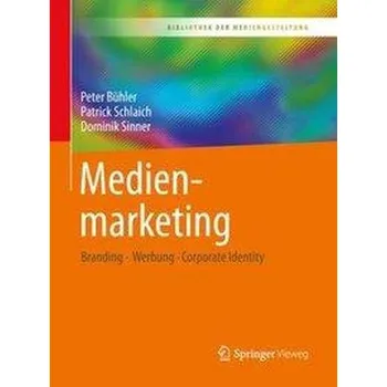 Medienmarketing - Bühler, Peter