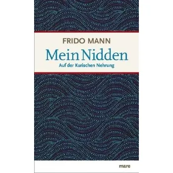 Literární cestopis Mein Nidden - Mann, Frido