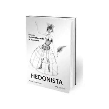 Hedonista - Bartosz Łoza, Aleksandra Chmielnicka-Plaskota