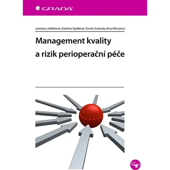 Management kvality a rizik perioperační péče