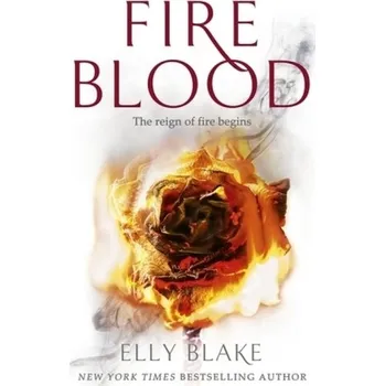 The Frostblood Saga - Fireblood - Blake, Elly