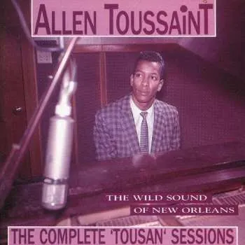 Zahraniční hudba CD Tousan: The Wild Sound Of New Orleans - The Complete 'Tousan' Sessions 2000