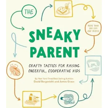 Cizojazyčná kniha Sneaky Parent, The - Borgenicht, David a Grace, James