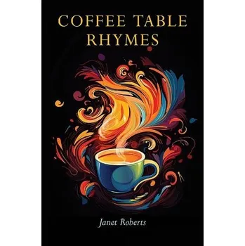 Cizojazyčná kniha Coffee Table Rhymes - Roberts, Janet