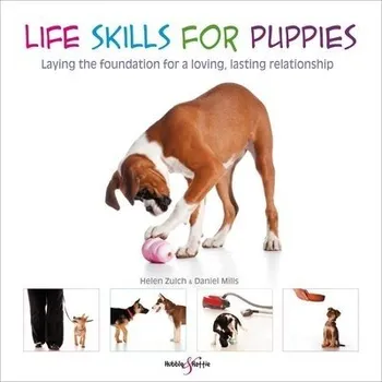 Life Skills for Puppies - Mills, Daniel a Zulch, Helen a Baumber, Peter