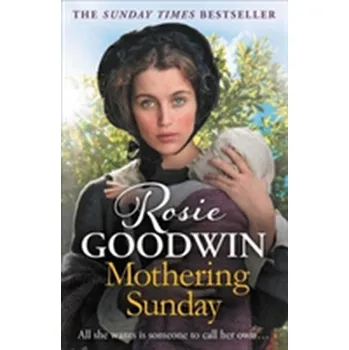 Mothering Sunday - Goodwin, Rosie [EN] (2017, Taschenbuch, Zaffre Publishing)
