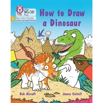 Anglický jazyk How to Draw a Dinosaur - Rob Alcraft