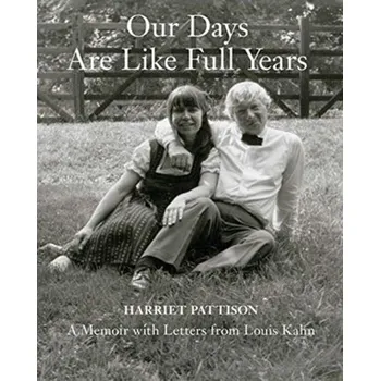 Literární biografie Our Days Are Like Full Years - Pattison, Harriet