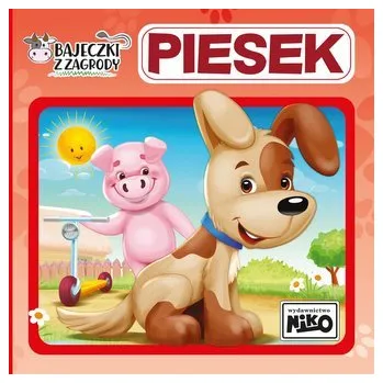 Pohádka Bajeczki z zagrody. Piesek - Piasecka Wioletta