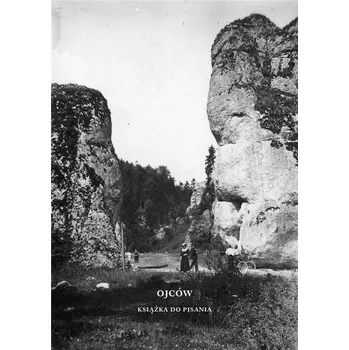 Literární biografie Ojców. Książka do pisania - praca zbiorowa