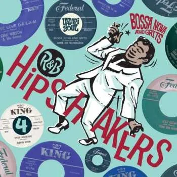 Zahraniční hudba CD Various: R&B Hipshakers 4 Bossa Nova And Grits 2015
